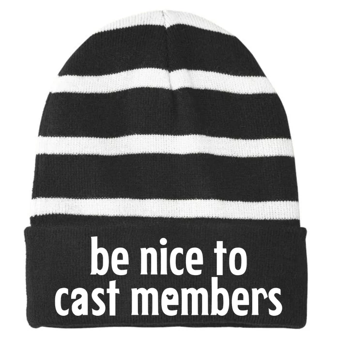 Be Nice To Cast Members Striped Beanie with Solid Band