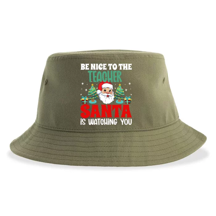 Be Nice To The Teacher Santa Is Watching You Christmas Teach Gift Sustainable Bucket Hat