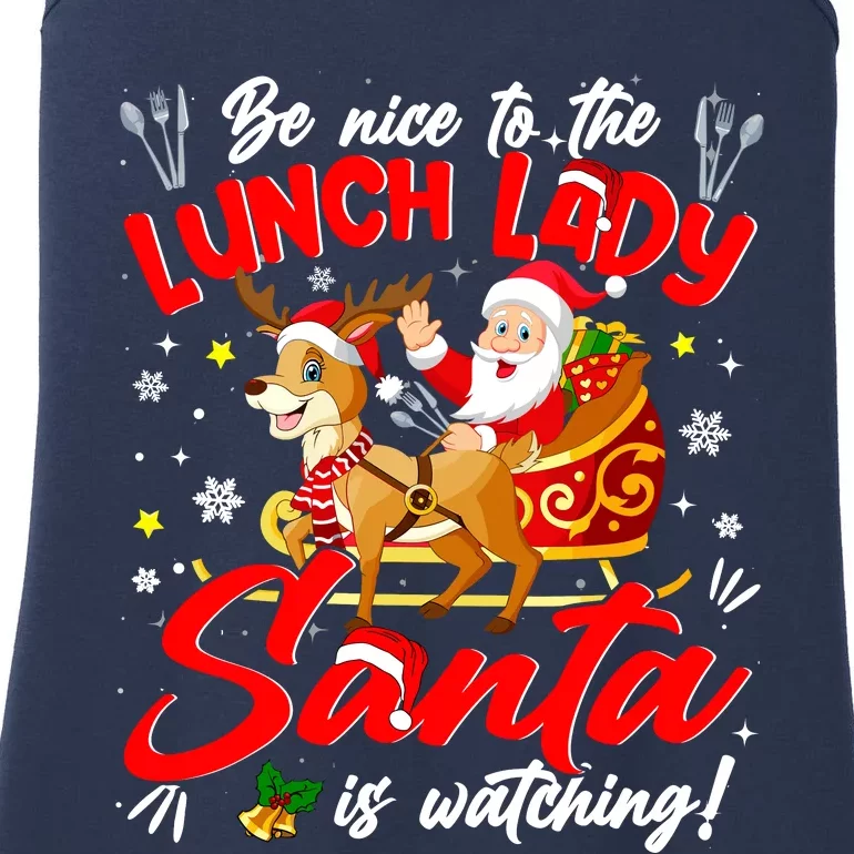 Be Nice To The Lunch Lady Christmas Santa Reindeer Sleigh Ladies Essential Tank