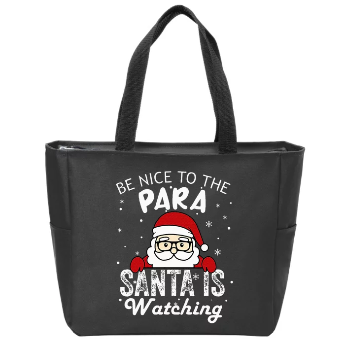 Be Nice To The Para Santa Is Watching Funny Christmas Pajama Zip Tote Bag