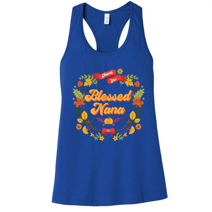 Blessed Nana Thanksgiving Day Turkey Grandma Mom Gift Gift Women's Racerback Tank