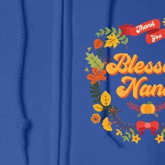 Blessed Nana Thanksgiving Day Turkey Grandma Mom Gift Gift Full Zip Hoodie