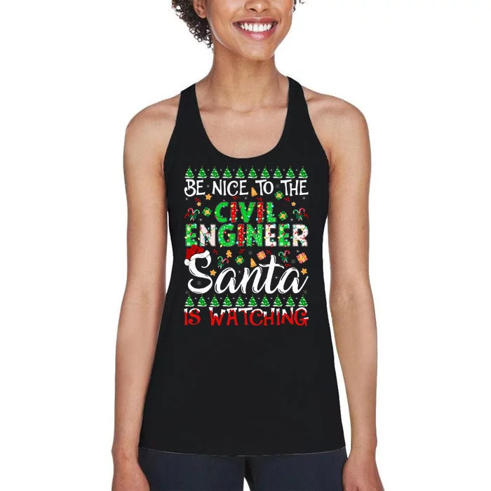 Be Nice To The Civil Engineer Santa Is Watching Christmas Women's Racerback Tank