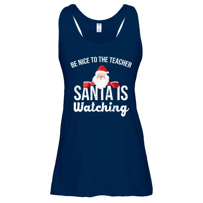 Be Nice To The Teacher Santa Is Watching Ladies Essential Flowy Tank