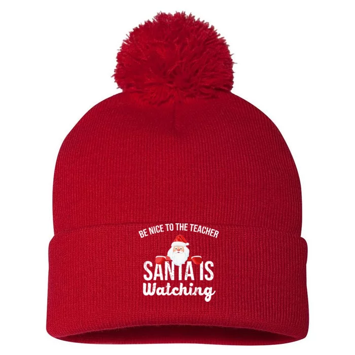 Be Nice To The Teacher Santa Is Watching Pom Pom 12in Knit Beanie