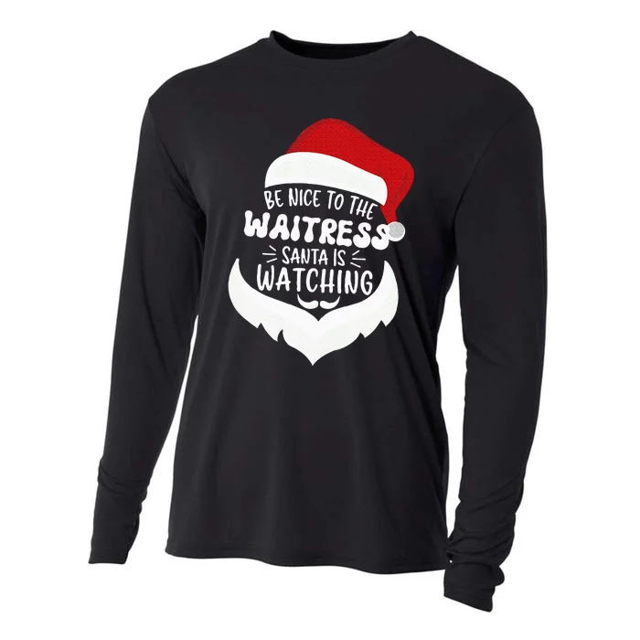 Be Nice To The WAITRESS Santa Is Watching Funny Christmas Cooling Performance Long Sleeve Crew