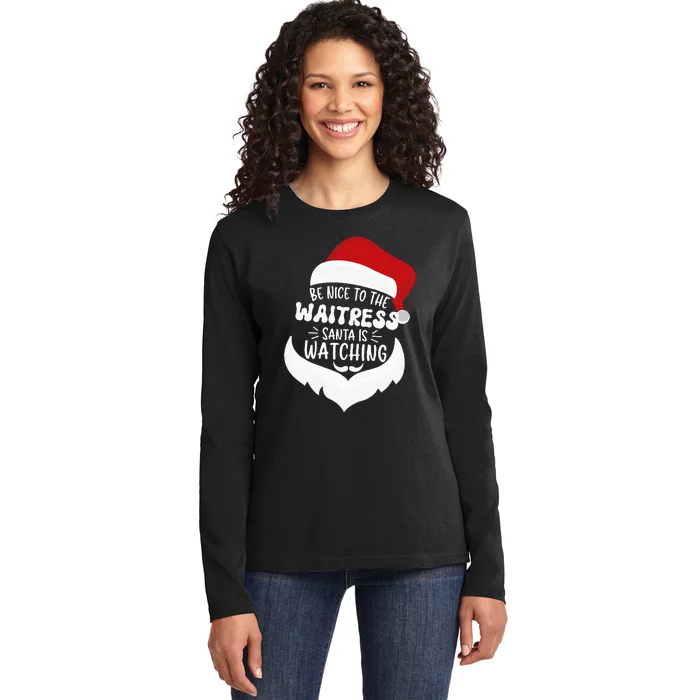 Be Nice To The WAITRESS Santa Is Watching Funny Christmas Ladies Long Sleeve Shirt