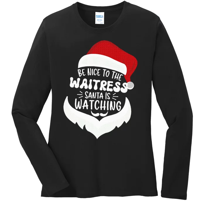 Be Nice To The WAITRESS Santa Is Watching Funny Christmas Ladies Long Sleeve Shirt