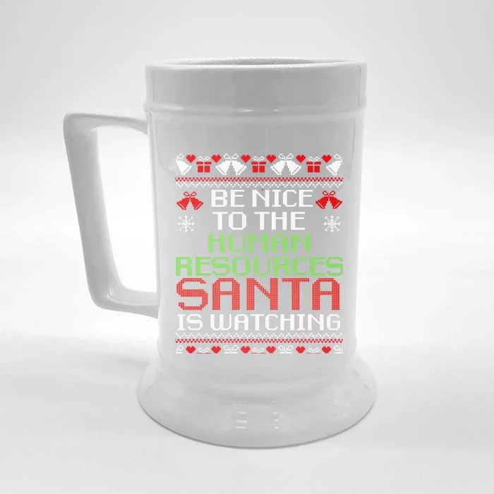 Be Nice To The Human Resources Santa Is Watching Christmas Front & Back Beer Stein