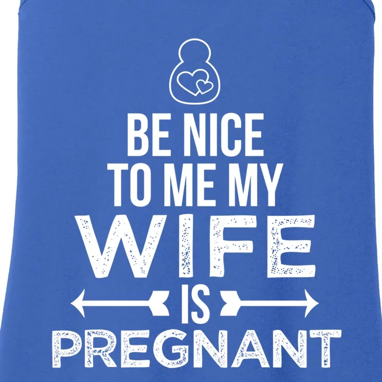 Be Nice To Me My Wife Is Pregnant Gift Ladies Essential Tank