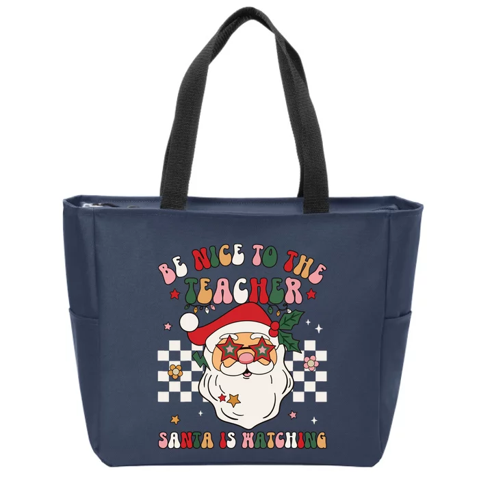 Be Nice To The Teacher Santa Is Watching Retro Christmas Zip Tote Bag