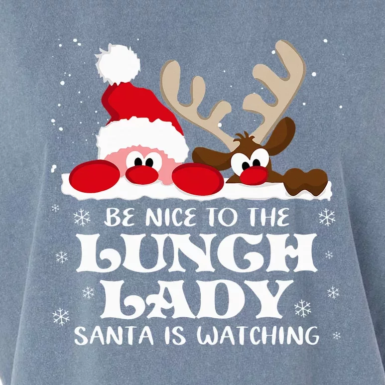 Be Nice To The Lunch Lady Santa Is Watching Christmas Xmas Garment-Dyed Women's Muscle Tee