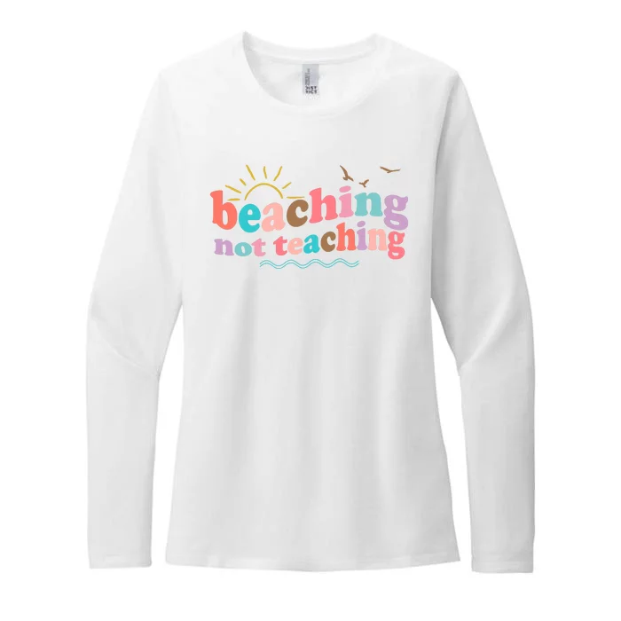 Beaching Not Teaching Summer Break Gift For Teacher Womens CVC Long Sleeve Shirt