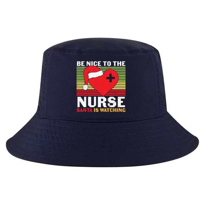 Be Nice To The Nurse Santa Is Watching Funny Christmas Great Gift Cool Comfort Performance Bucket Hat