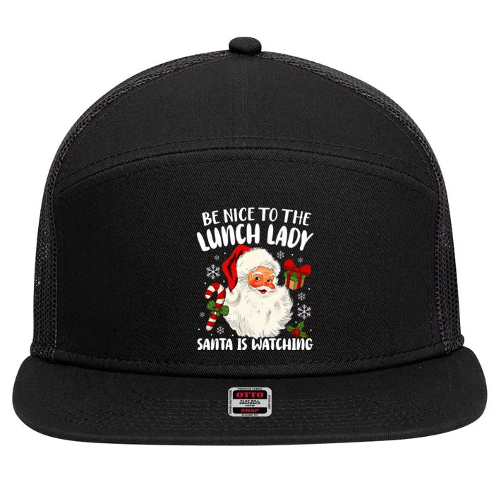 Be Nice To The Lunch Lady Santa Is Watching Christmas 7 Panel Mesh Trucker Snapback Hat