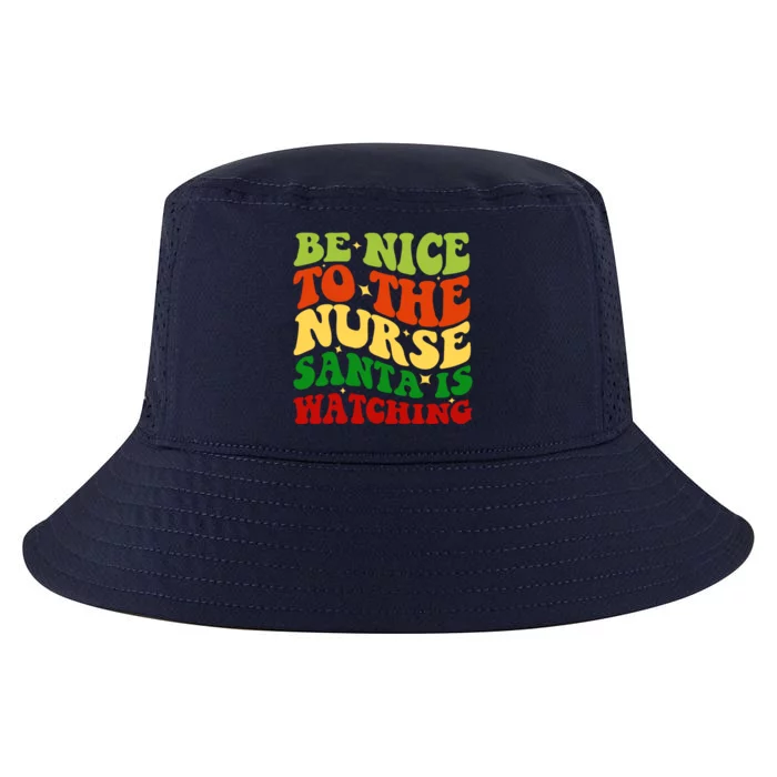 Be Nice To The Nurse Santa Is Watching Matching Christmas Cool Gift Cool Comfort Performance Bucket Hat