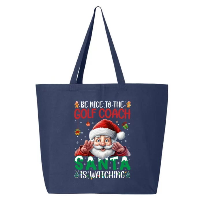 Be Nice To Golf Coach Santa Is Watching Christmas Golf Coach Meaningful Gift 25L Jumbo Tote