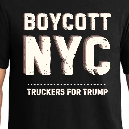 Boycott Nyc Truckers For Trump Pajama Set