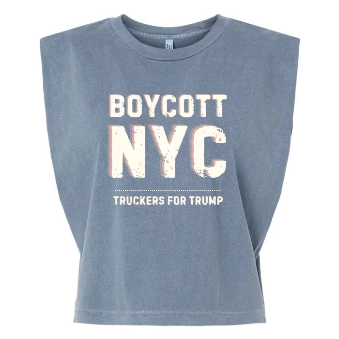 Boycott Nyc Truckers For Trump Garment-Dyed Women's Muscle Tee