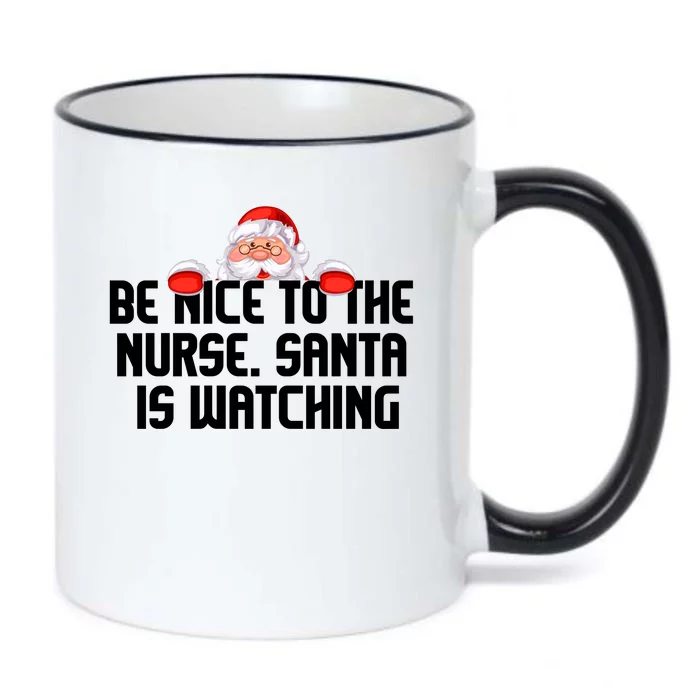 Be Nice To The Nurse Santa Is Watching Black Color Changing Mug