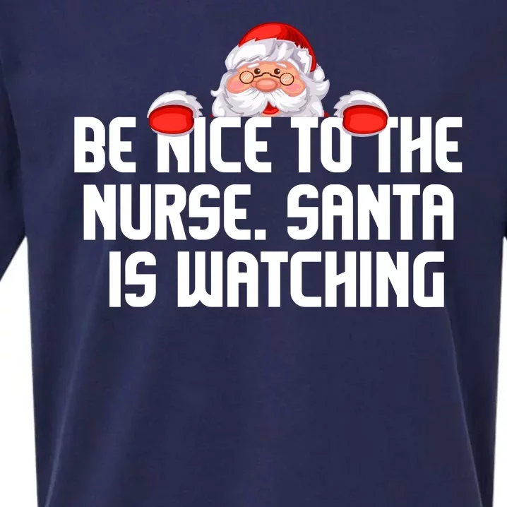 Be Nice To The Nurse Santa Is Watching Sueded Cloud Jersey T-Shirt