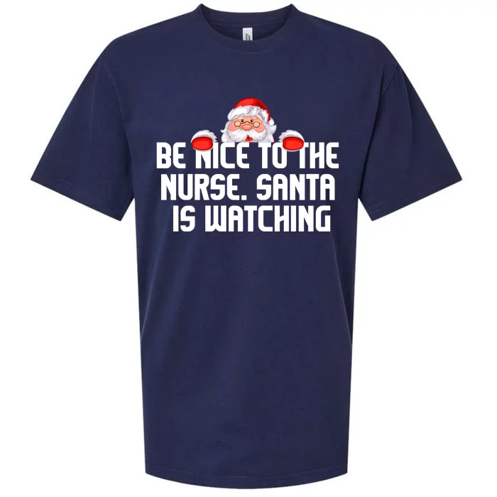 Be Nice To The Nurse Santa Is Watching Sueded Cloud Jersey T-Shirt