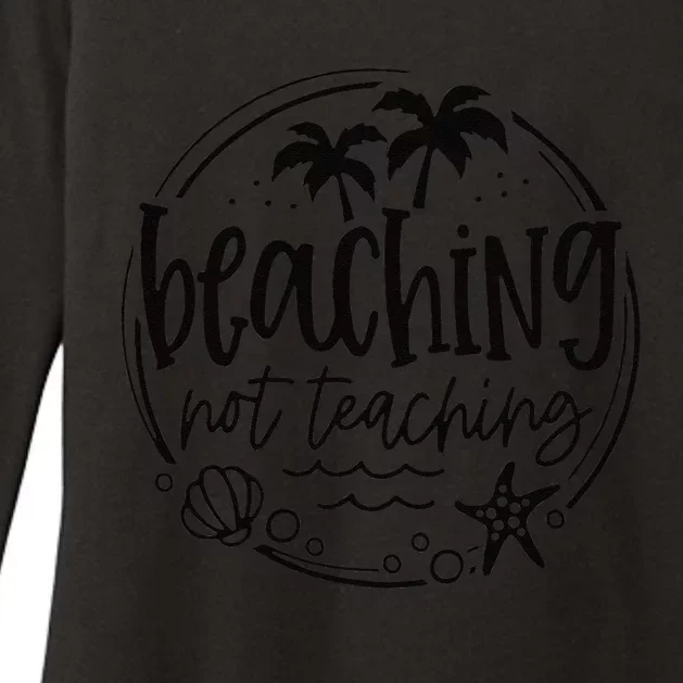 Beaching Not Teaching Funny Summer Teacher Beach Vacation Womens CVC Long Sleeve Shirt