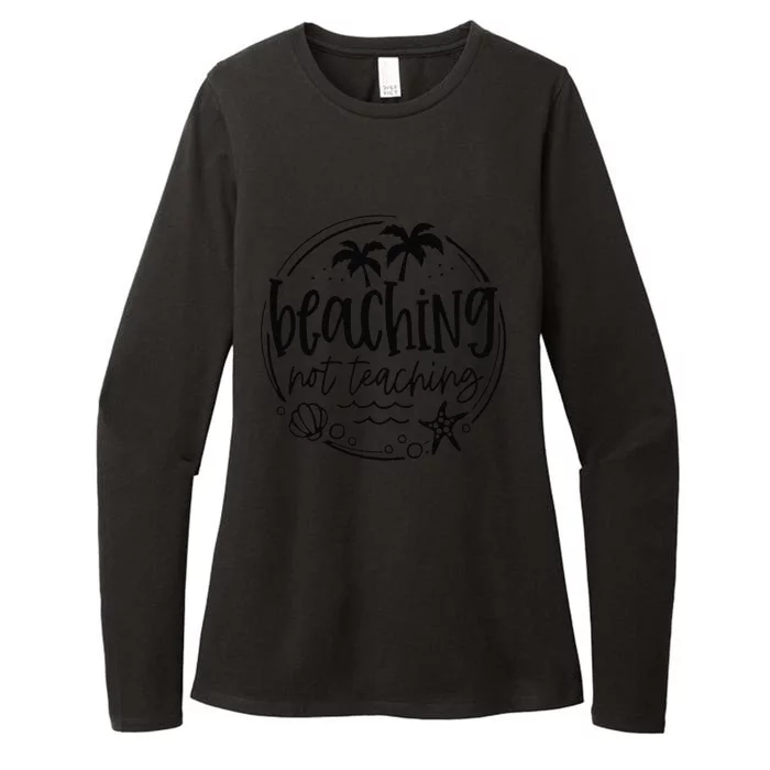 Beaching Not Teaching Funny Summer Teacher Beach Vacation Womens CVC Long Sleeve Shirt