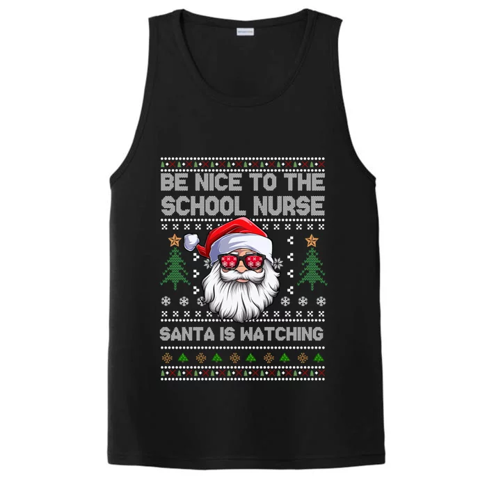 Be Nice To The School Nurse Santa Is Watching Cute Christmas Gift Performance Tank