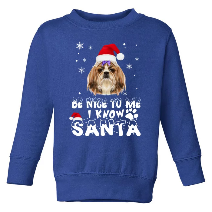 Be Nice To Me I Know Santa Shih Tzu Dog Christmas Xmas Gift Toddler Sweatshirt