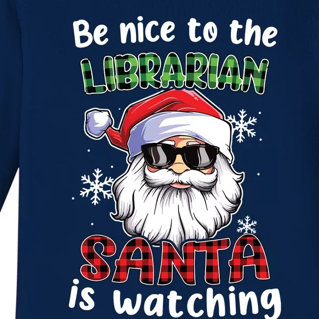 Be Nice To The Librarian Santa Is Watching Christmas Xmas Baby Long Sleeve Bodysuit