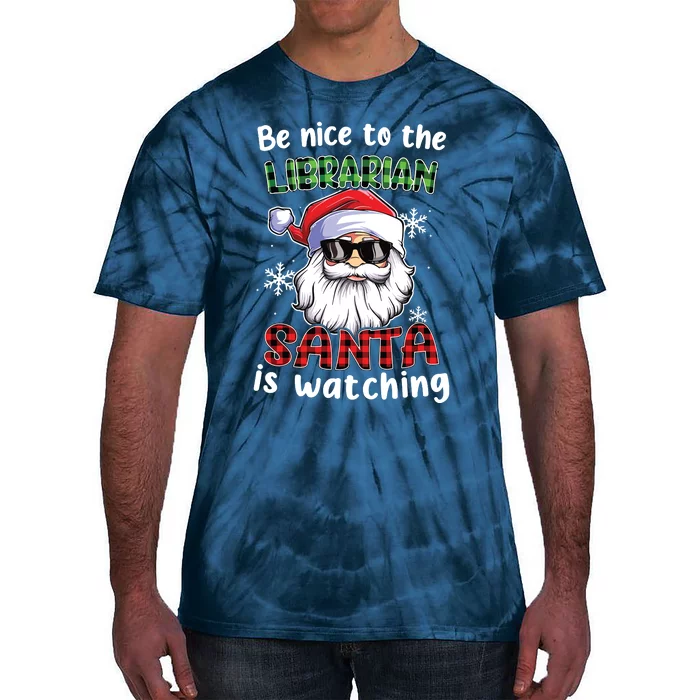 Be Nice To The Librarian Santa Is Watching Christmas Xmas Tie-Dye T-Shirt