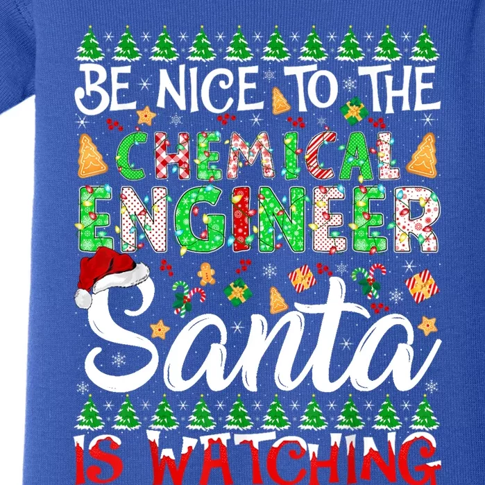 Be Nice To The Chemical Engineer Santa Is Watching Christmas Great Gift Baby Bodysuit