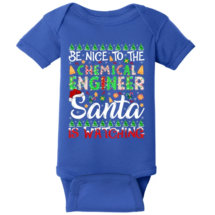 Be Nice To The Chemical Engineer Santa Is Watching Christmas Great Gift Baby Bodysuit