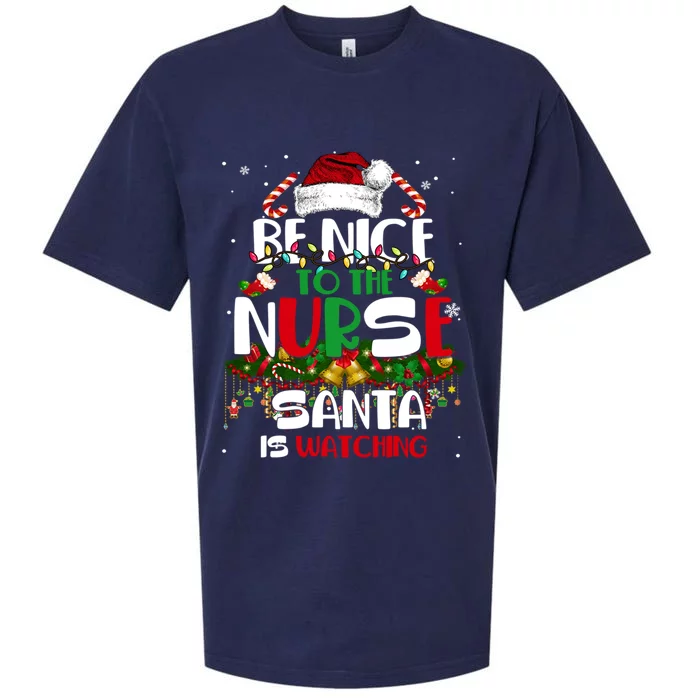 Be Nice To The Nurse Santa Is Watching Funny Christmas Xmas Gift Sueded Cloud Jersey T-Shirt