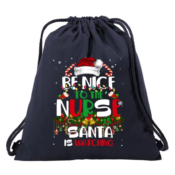 Be Nice To The Nurse Santa Is Watching Funny Christmas Xmas Gift Drawstring Bag