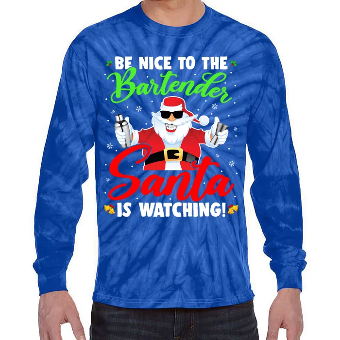 Be Nice To The Bartender Santa Is Watching Xmas Bartender Gift Tie-Dye Long Sleeve Shirt