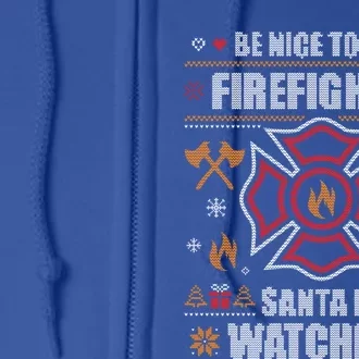 Be Nice To The Firefighter Ugly Christmas Sweater Fire Cool Gift Full Zip Hoodie