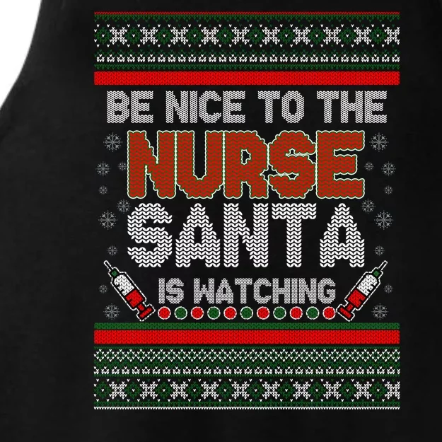 Be Nice To The Nurse Santa Is Watching Ugly Christmas Sweater Ladies Tri-Blend Wicking Tank