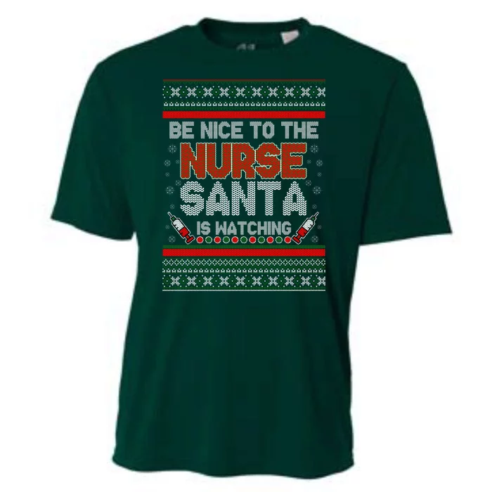 Be Nice To The Nurse Santa Is Watching Ugly Christmas Sweater Cooling Performance Crew T-Shirt