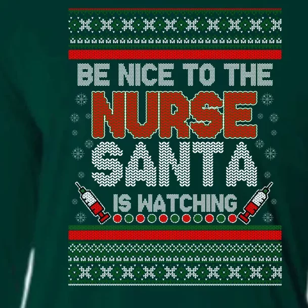 Be Nice To The Nurse Santa Is Watching Ugly Christmas Sweater Cooling Performance Long Sleeve Crew