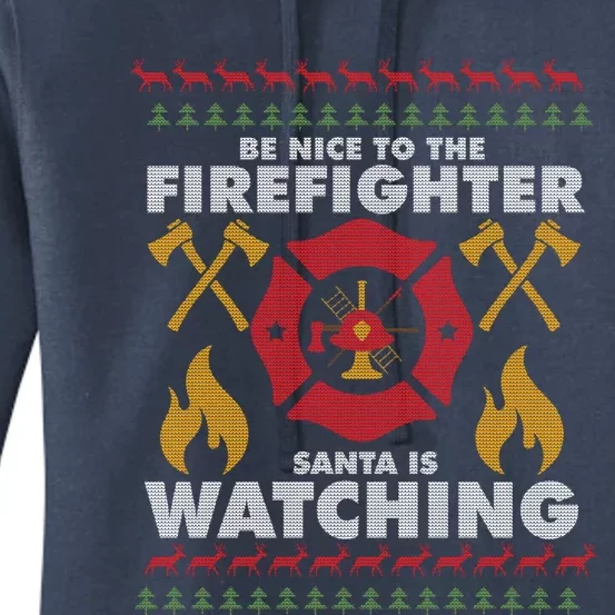 Be Nice To The Firefighter Xmas Perfect For Christmas Gift Women's Pullover Hoodie