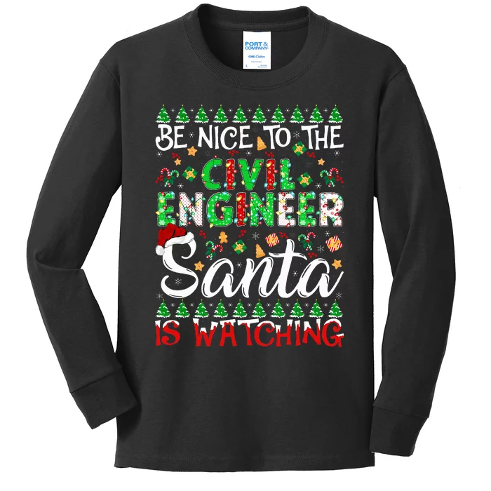 Be Nice To The Civil Engineer Santa Is Watching Christmas Kids Long Sleeve Shirt