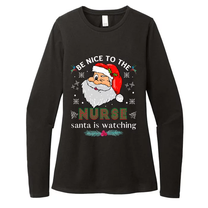 Be Nice To The Nurse Santa Is Watching Matching Christmas Gift Womens CVC Long Sleeve Shirt