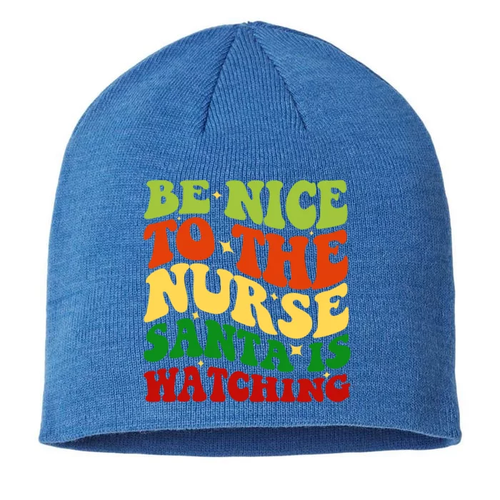 Be Nice To The Nurse Santa Is Watching Matching Christmas Gift 8 1/2in Sustainable Knit Beanie