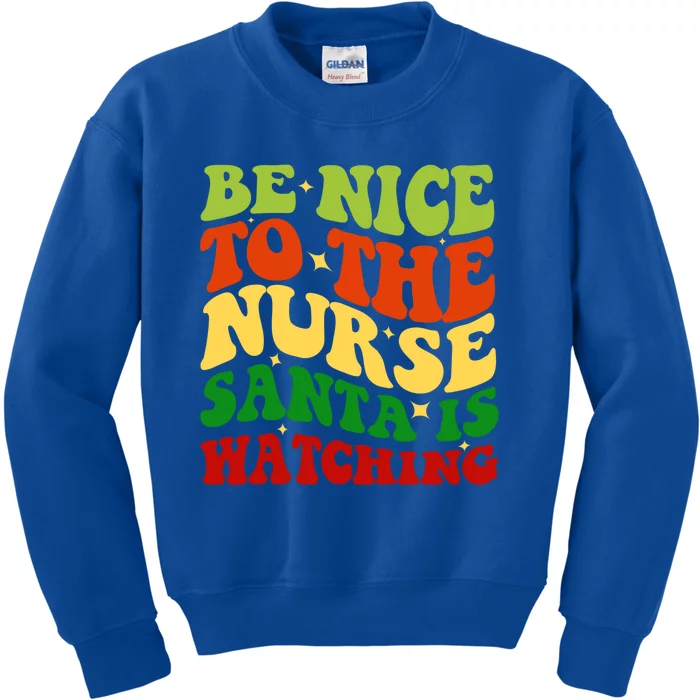 Be Nice To The Nurse Santa Is Watching Matching Christmas Gift Kids Sweatshirt