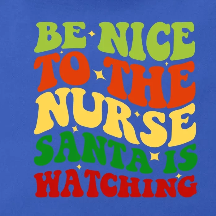 Be Nice To The Nurse Santa Is Watching Matching Christmas Gift Zip Tote Bag