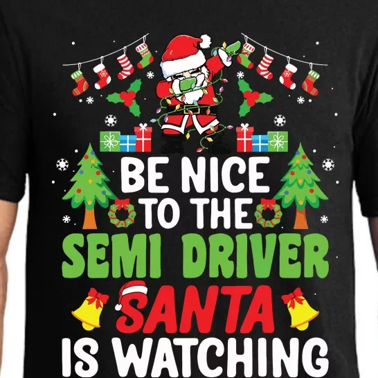 Be Nice To The Semi Driver Santa Truck Driver Christmas Pajama Set