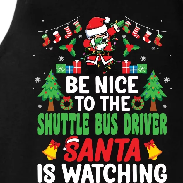 Be Nice To The Shuttle Bus Driver Santa Christmas Ladies Tri-Blend Wicking Tank