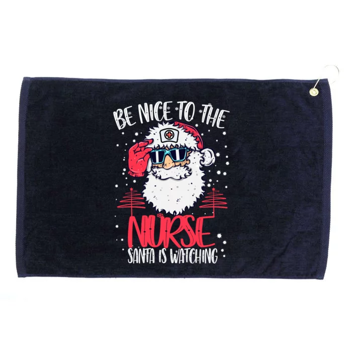 Be Nice To The Nurse Santa Is Watching Nurse Christmas Gift Grommeted Golf Towel